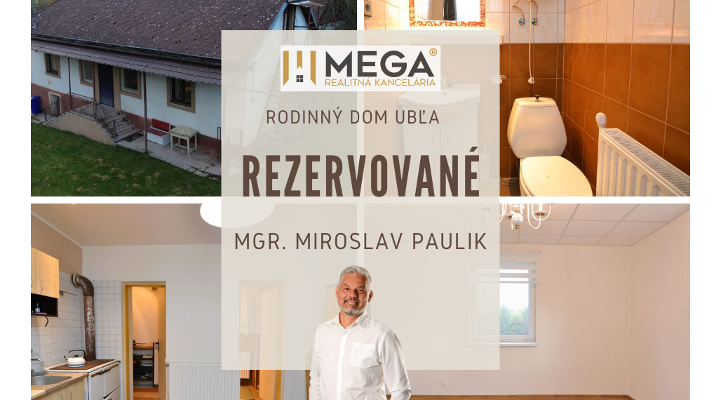 REZERVOVANÉ - PREDAJ DOMU SO ZÁHRADOU V OBCI UBĽA