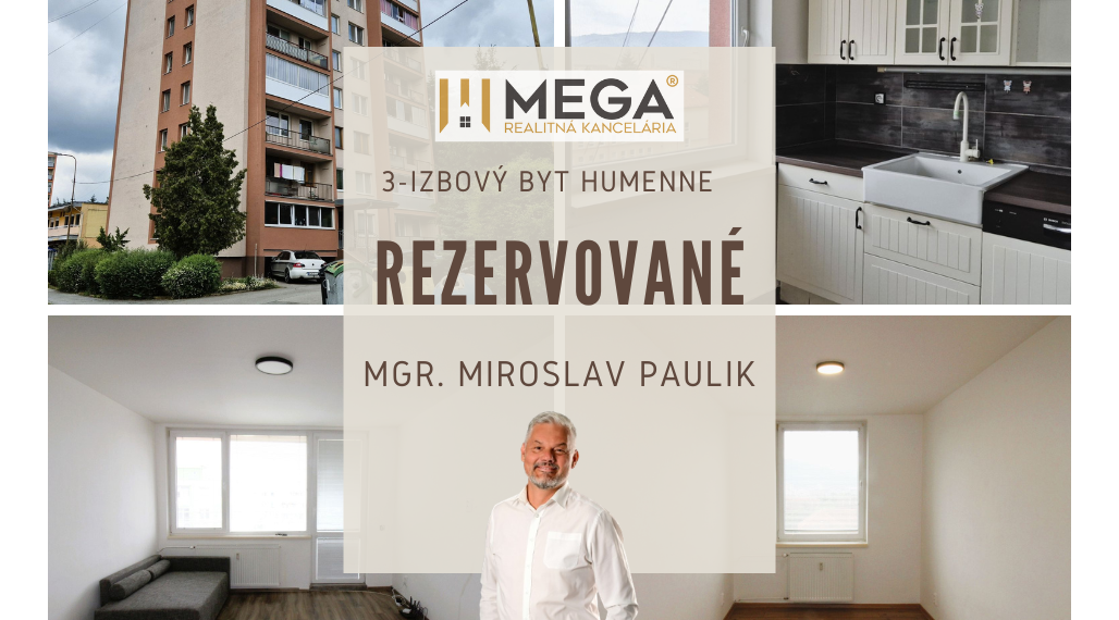REZERVOVANÉ - PREDAJ 3-izbového bytu v HUMENNOM