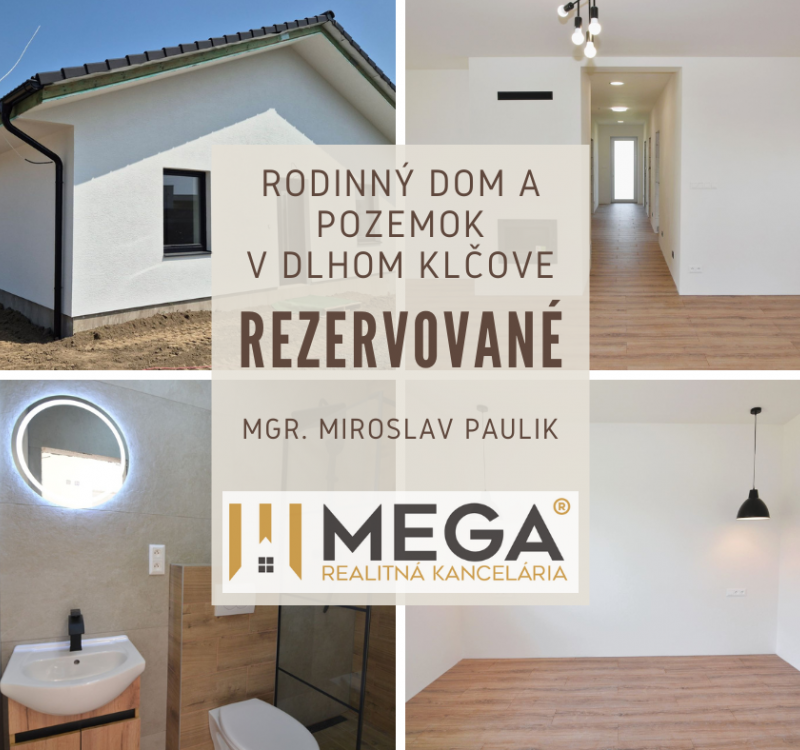 REZERVOVANÉ - PREDAJ NOVOSTAVBY DLHÉ KLČOVO