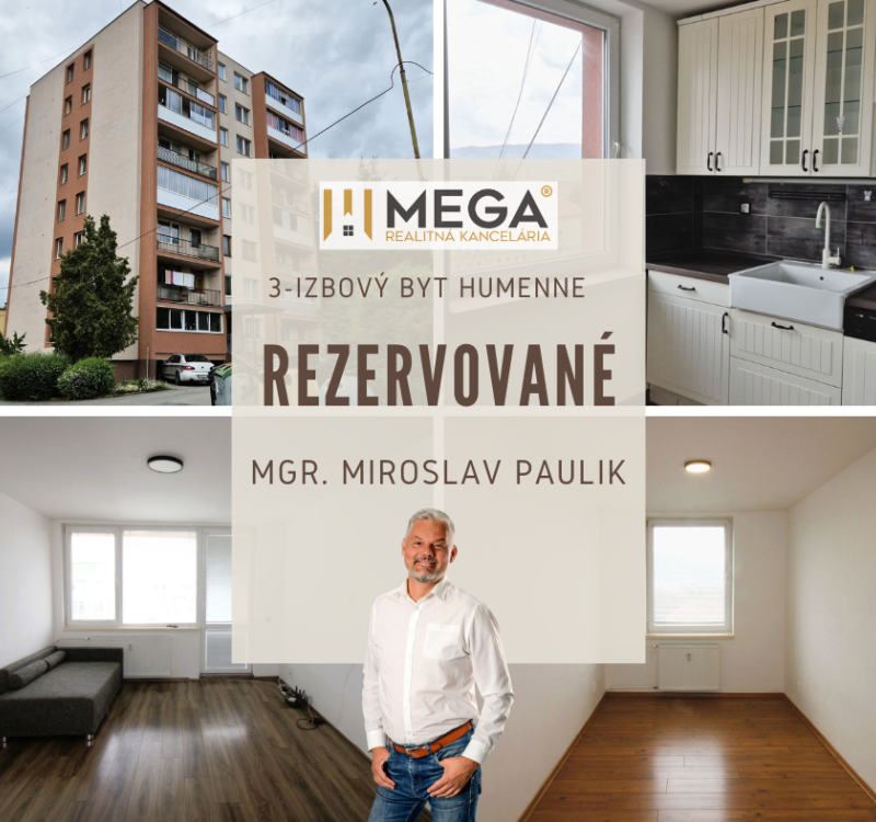 REZERVOVANÉ - PREDAJ 3-izbového bytu v HUMENNOM